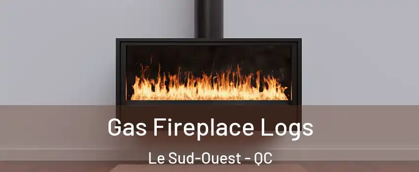  Gas Fireplace Logs Le Sud-Ouest - QC