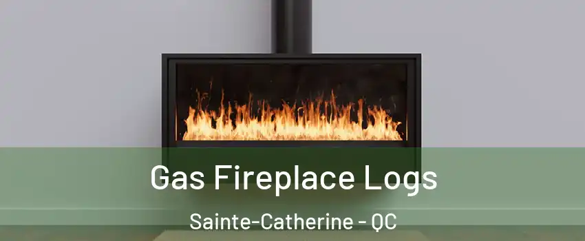  Gas Fireplace Logs Sainte-Catherine - QC
