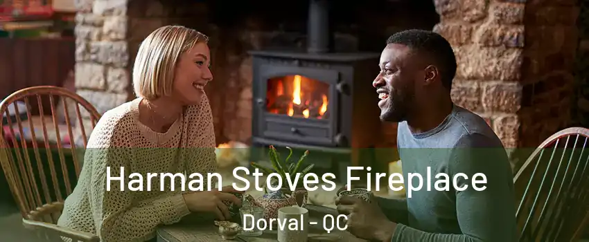  Harman Stoves Fireplace Dorval - QC