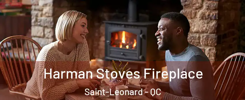  Harman Stoves Fireplace Saint-Leonard - QC