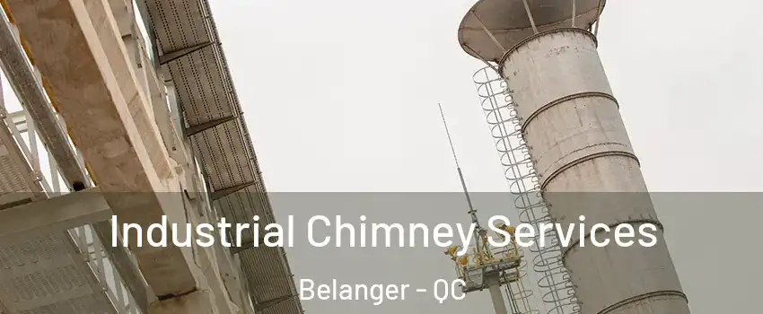  Industrial Chimney Services Belanger - QC