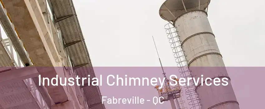  Industrial Chimney Services Fabreville - QC