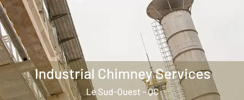  Industrial Chimney Services Le Sud-Ouest - QC