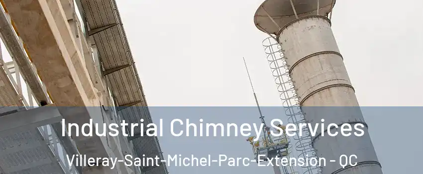  Industrial Chimney Services Villeray-Saint-Michel-Parc-Extension - QC