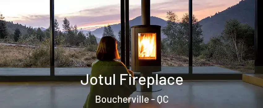  Jotul Fireplace Boucherville - QC