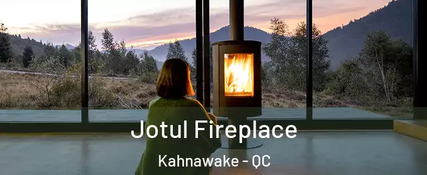  Jotul Fireplace Kahnawake - QC