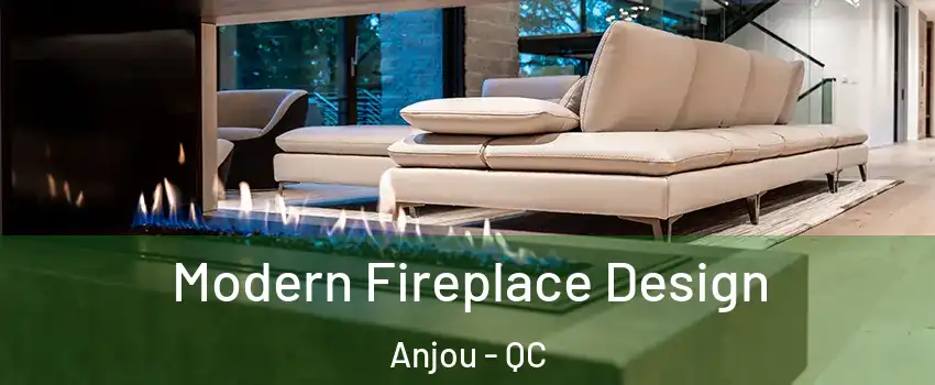  Modern Fireplace Design Anjou - QC