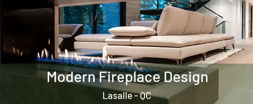  Modern Fireplace Design Lasalle - QC