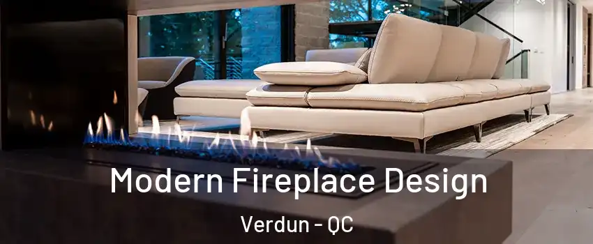  Modern Fireplace Design Verdun - QC