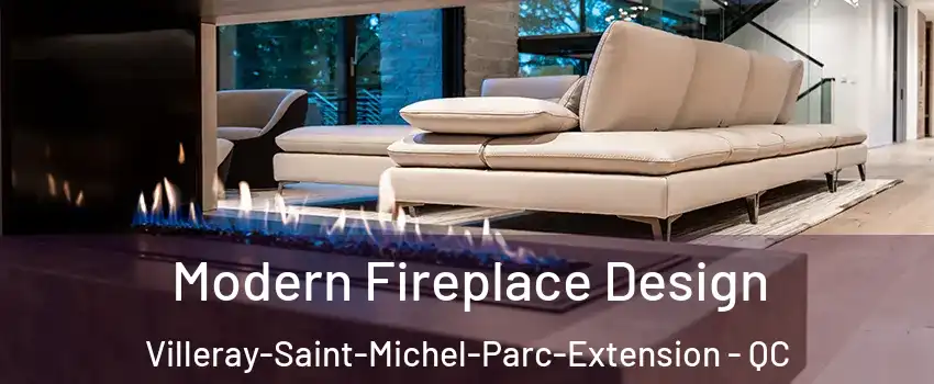  Modern Fireplace Design Villeray-Saint-Michel-Parc-Extension - QC
