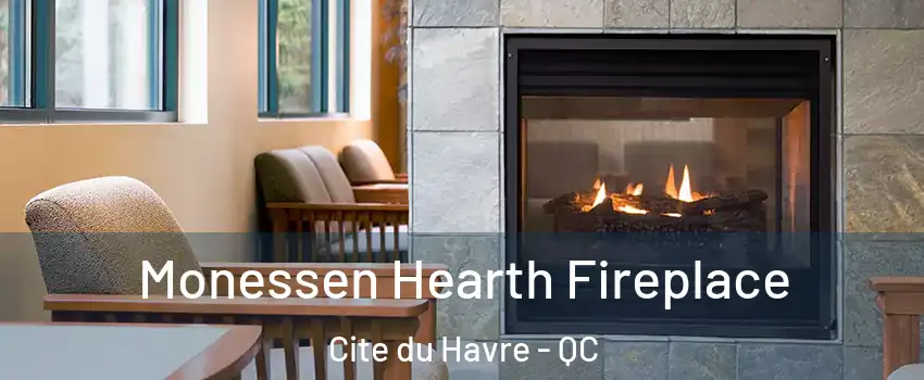 Monessen Hearth Fireplace Cite du Havre - QC