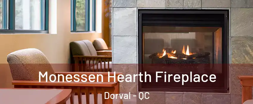 Monessen Hearth Fireplace Dorval - QC