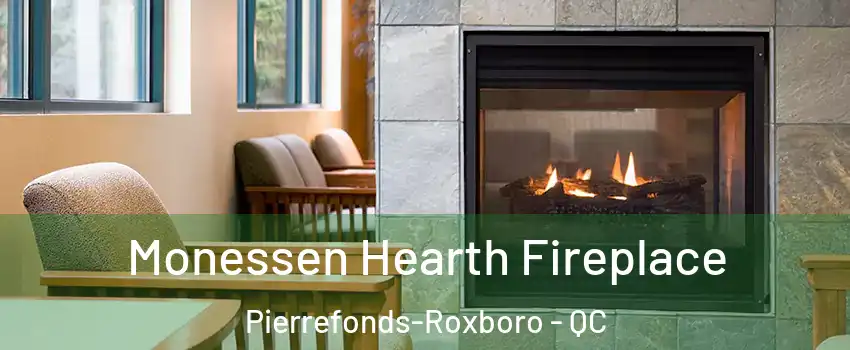  Monessen Hearth Fireplace Pierrefonds-Roxboro - QC