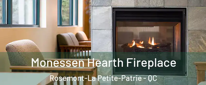  Monessen Hearth Fireplace Rosemont-La Petite-Patrie - QC
