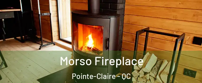  Morso Fireplace Pointe-Claire - QC