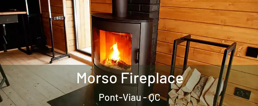  Morso Fireplace Pont-Viau - QC