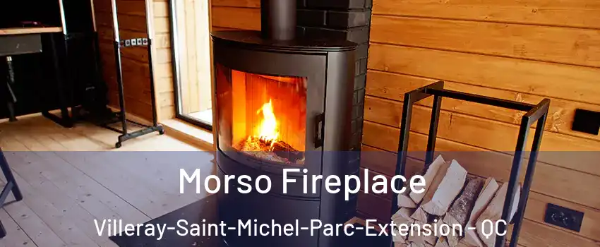  Morso Fireplace Villeray-Saint-Michel-Parc-Extension - QC