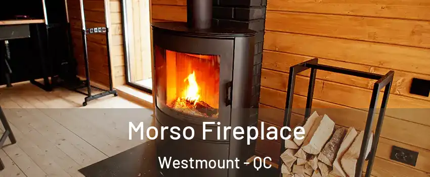  Morso Fireplace Westmount - QC