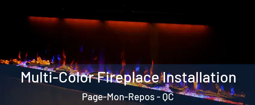  Multi-Color Fireplace Installation Page-Mon-Repos - QC