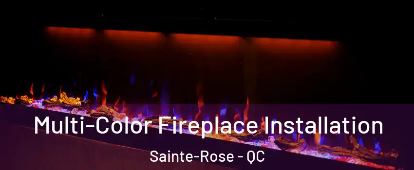  Multi-Color Fireplace Installation Sainte-Rose - QC