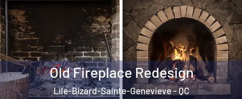  Old Fireplace Redesign Lile-Bizard-Sainte-Genevieve - QC
