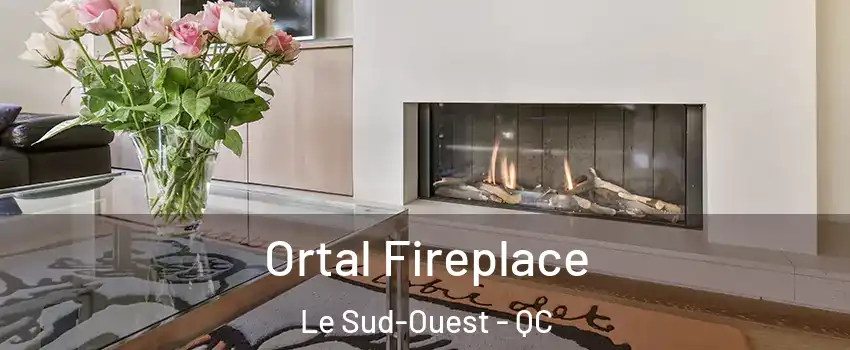 Ortal Fireplace Le Sud-Ouest - QC