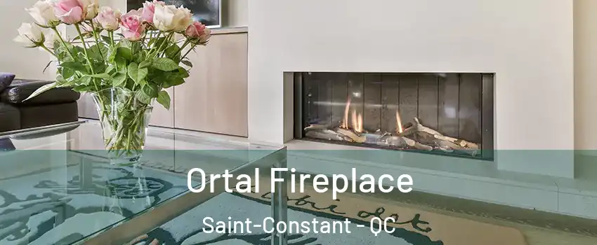 Ortal Fireplace Saint-Constant - QC