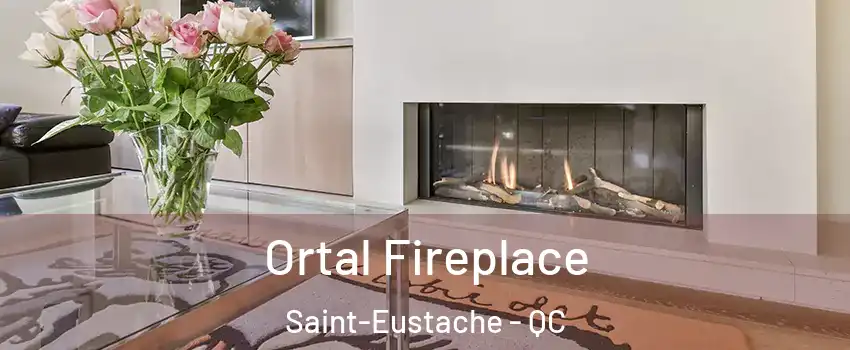  Ortal Fireplace Saint-Eustache - QC