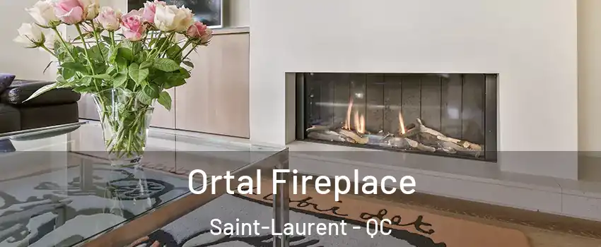  Ortal Fireplace Saint-Laurent - QC
