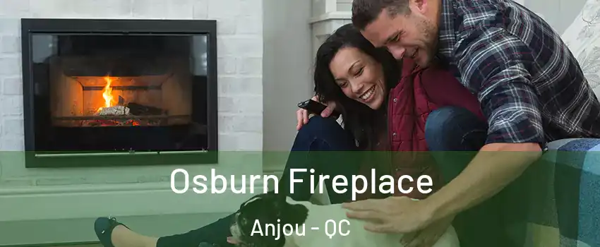  Osburn Fireplace Anjou - QC