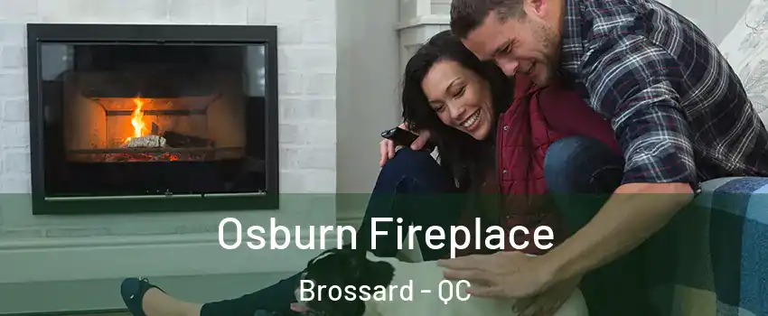  Osburn Fireplace Brossard - QC