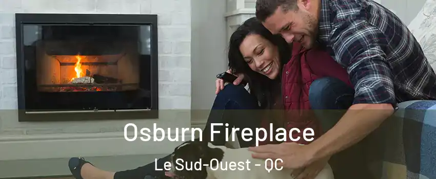  Osburn Fireplace Le Sud-Ouest - QC