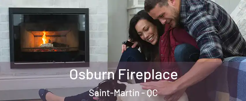  Osburn Fireplace Saint-Martin - QC