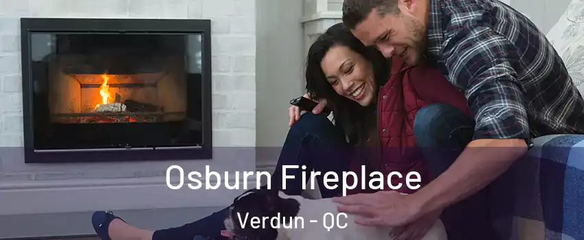  Osburn Fireplace Verdun - QC