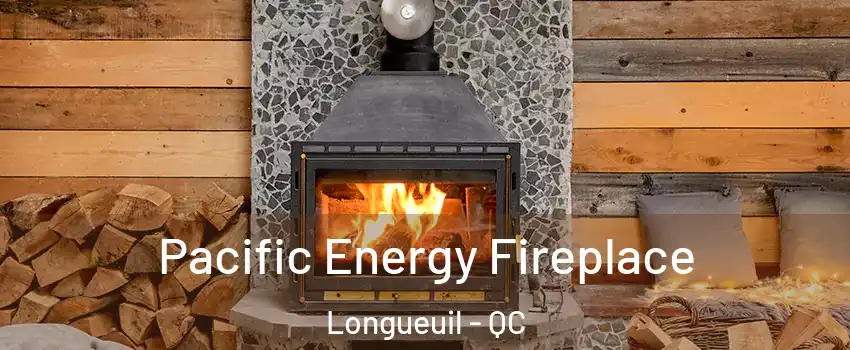  Pacific Energy Fireplace Longueuil - QC