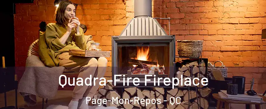  Quadra-Fire Fireplace Page-Mon-Repos - QC