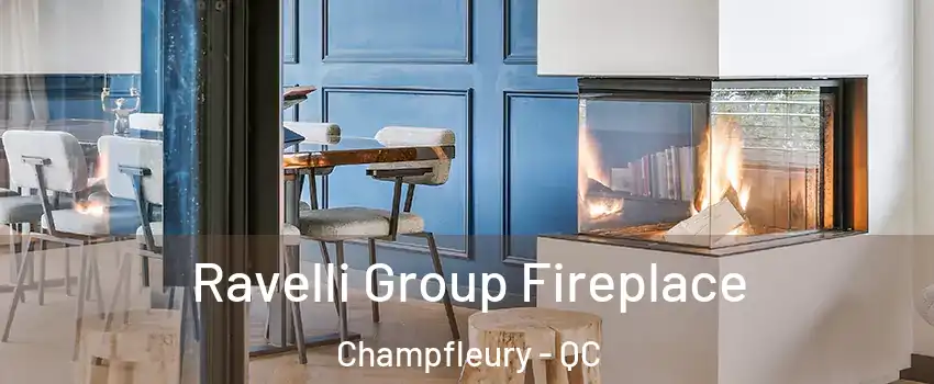  Ravelli Group Fireplace Champfleury - QC