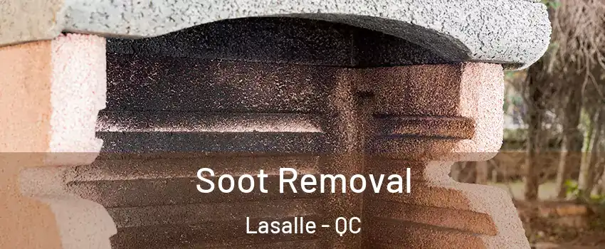  Soot Removal Lasalle - QC