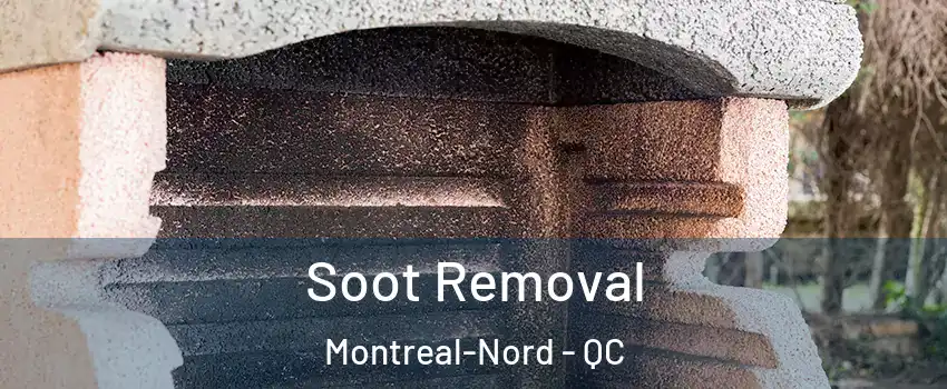  Soot Removal Montreal-Nord - QC
