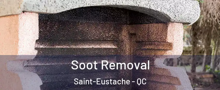  Soot Removal Saint-Eustache - QC