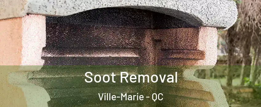  Soot Removal Ville-Marie - QC