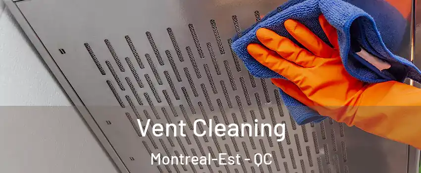  Vent Cleaning Montreal-Est - QC