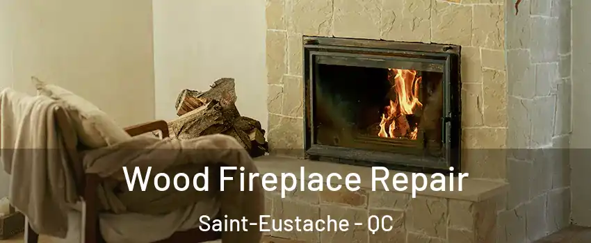  Wood Fireplace Repair Saint-Eustache - QC