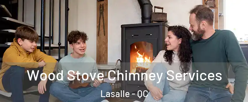  Wood Stove Chimney Services Lasalle - QC