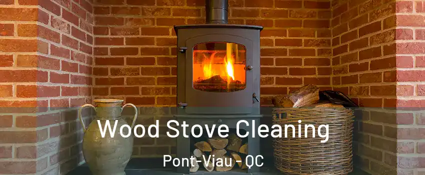  Wood Stove Cleaning Pont-Viau - QC